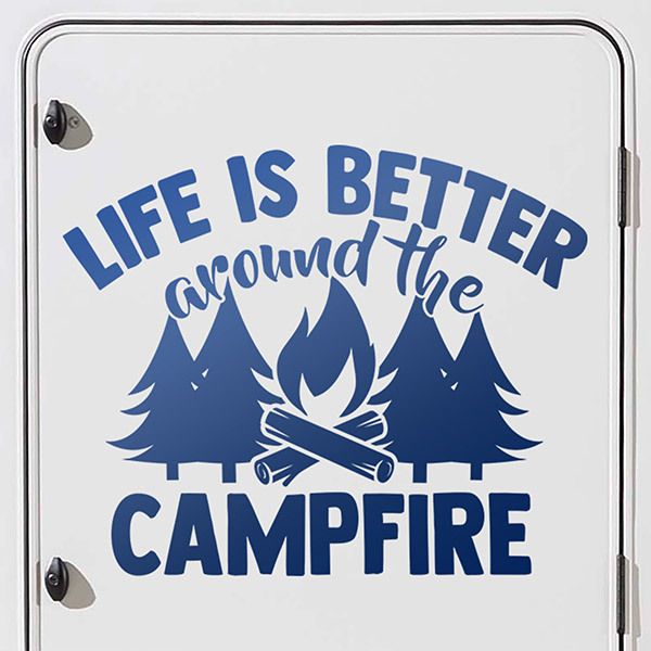 Stickers camping-car: Life is better around the camplire