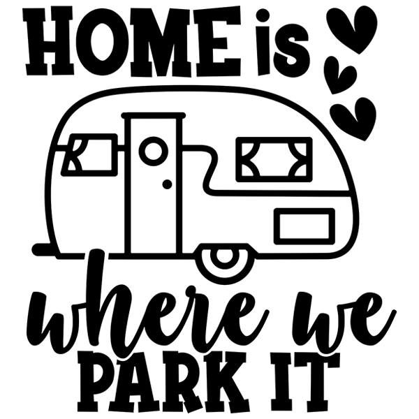 Stickers camping-car: Home is where we park it
